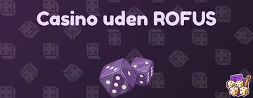 Casino Online uden ROFUS Bonus Oplev Spil uden Begrænsninger Casino Online uden ROFUS Bonus Oplev Spil uden Begrænsninger